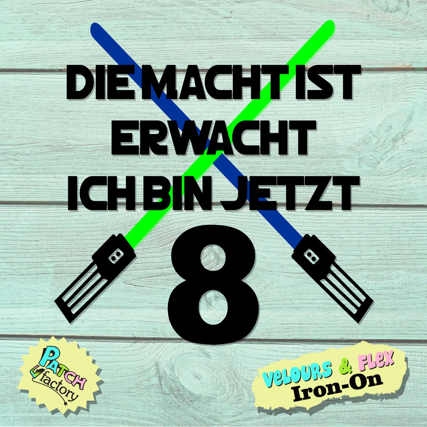 Iron-on patch lightsabers, The Force has awakened with a number of your choice for your birthday